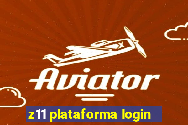 z11 plataforma login